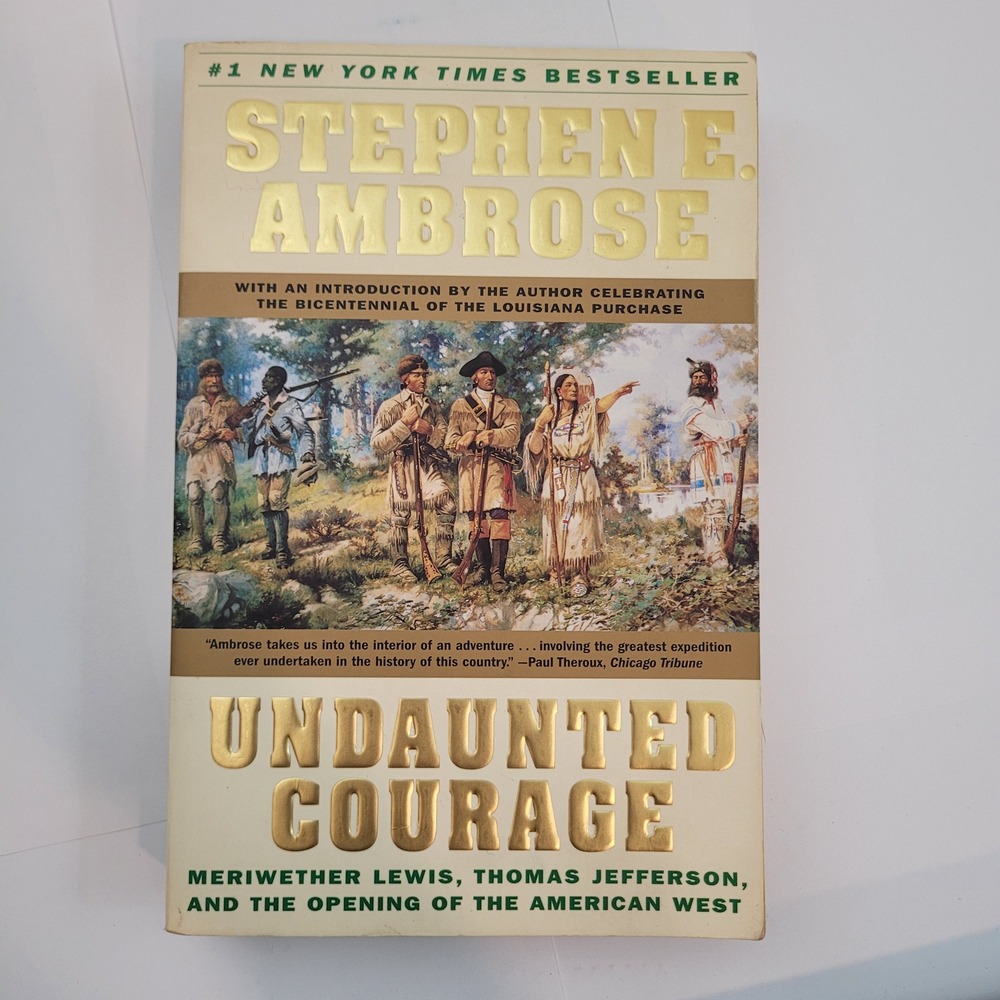 Simon & Schuster Book 0-684-82697-6 Undaunted Courage Stephen Ambrose History PB
